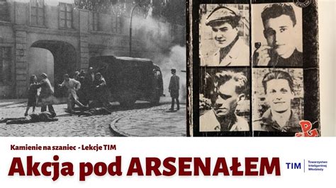 Akcja Pod Arsenałem Kamienie Na Szaniec Streszczenie Akcja pod Arsenalem - Kamienie na szaniec #8 [Lekcje TIM] - YouTube